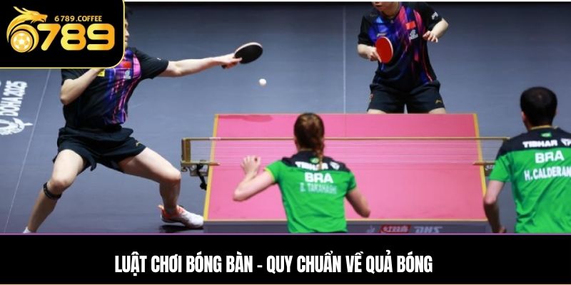 Luật chơi bóng bàn - Quy chuẩn về quả bóng 